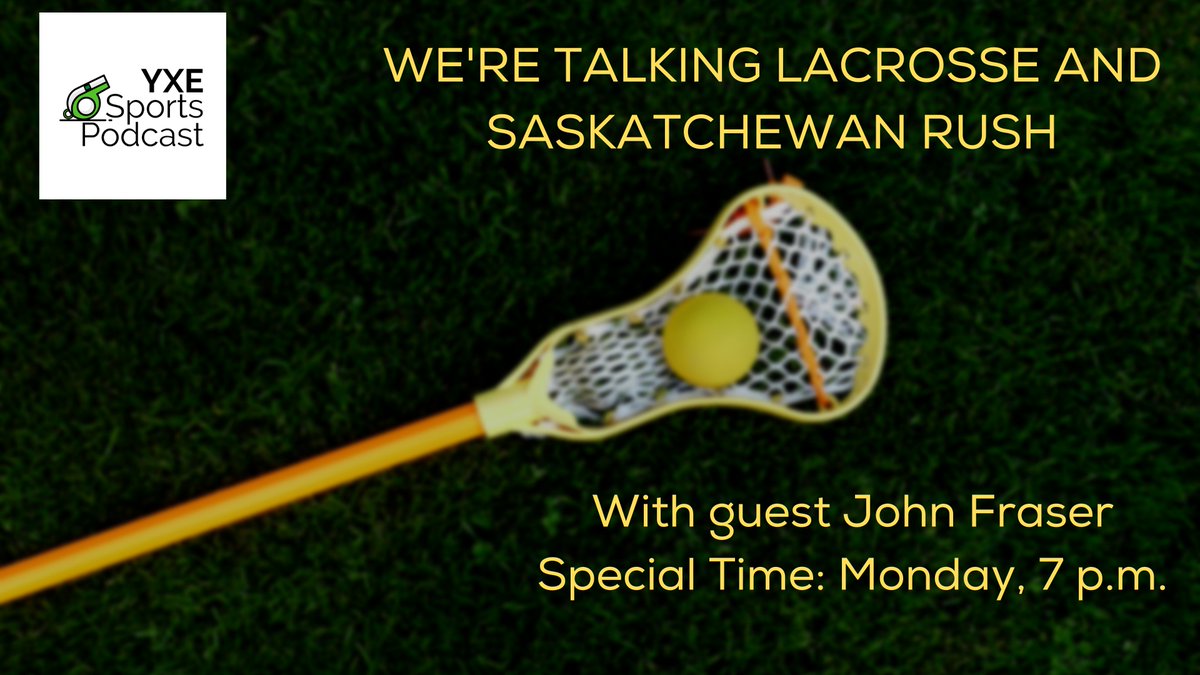 YXE Sports Podcast is moving to a new time for next week only, Monday, 7 p.m. <a href="/MattMorrison72/">Matt Morrison</a> is talking all things <a href="/SaskRushLAX/">Saskatchewan Rush</a> with guest John Fraser. Don't forget to watch! Monday, April 4, 7 p.m.