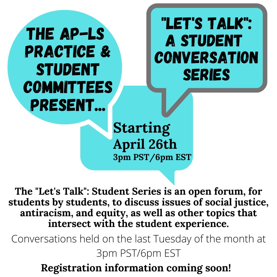 APLSsc's tweet photo. The "Let's Talk" Student Series is an open forum, for students by students, to discuss issues of social justice, antiracism, equity, &amp; other topics that intersect with student experiences! Conversations will be on the last Tuesday of each month. Registration links, coming soon! https://t.co/p4J8V4xVH2