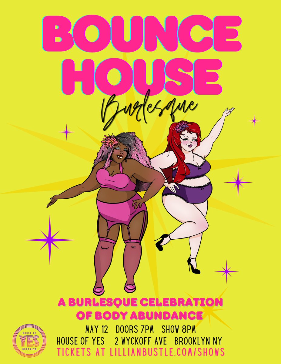LillianBustle's tweet photo. BIG NEWS! Abby Fantastic and I are thrilled to announce our new quarterly all-plus-size show, BOUNCE HOUSE BURLESQUE! May 12 at @houseofyesnyc, tix avail now. Big cast! Big talent! Big prizes! BIG LOVE! https://t.co/YwgbAj74ju https://t.co/DaE8MIY1lr