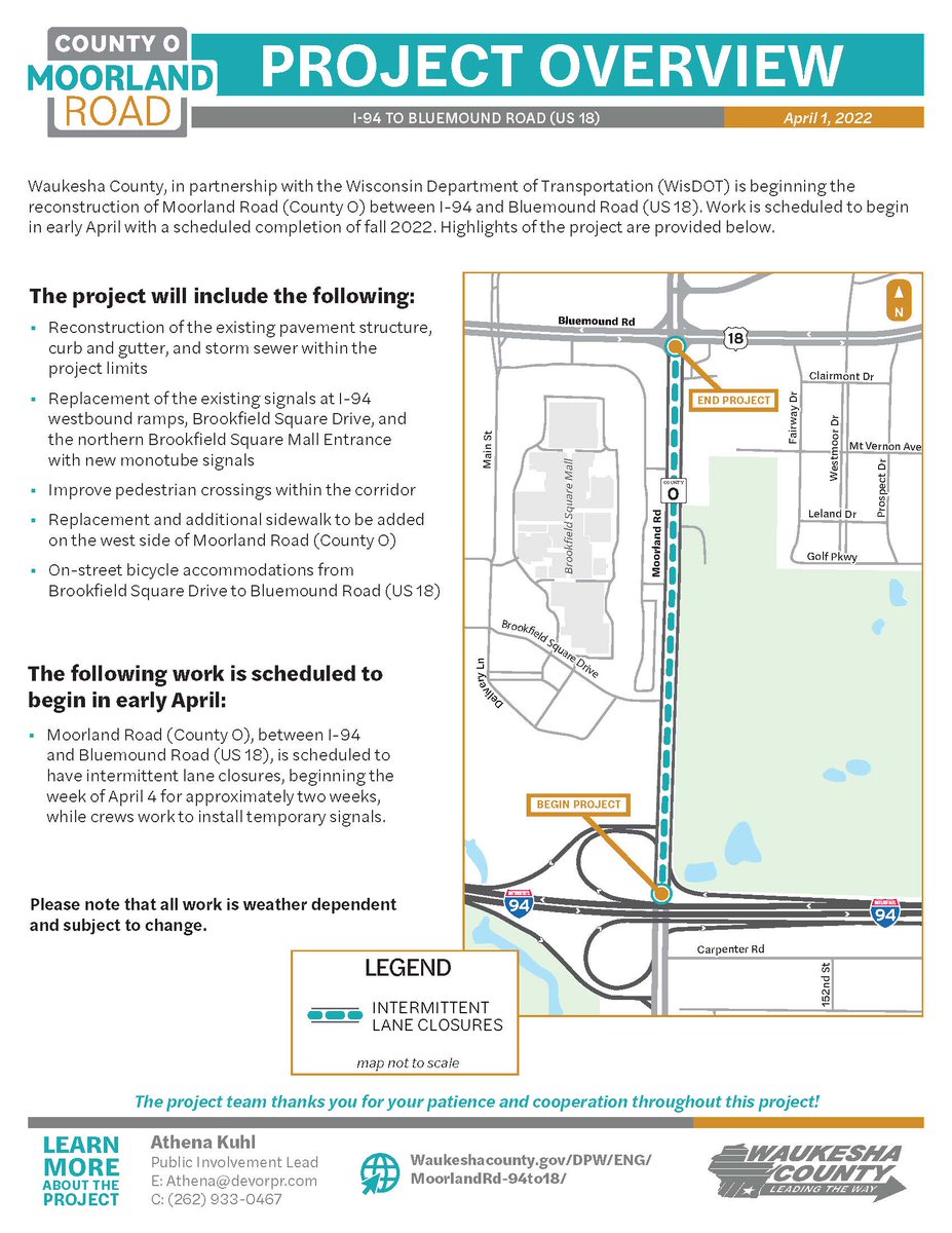 Please see the attached project overview detailing work scheduled to begin on the Moorland Road (County O) reconstruction project beginning Monday, April 4th.