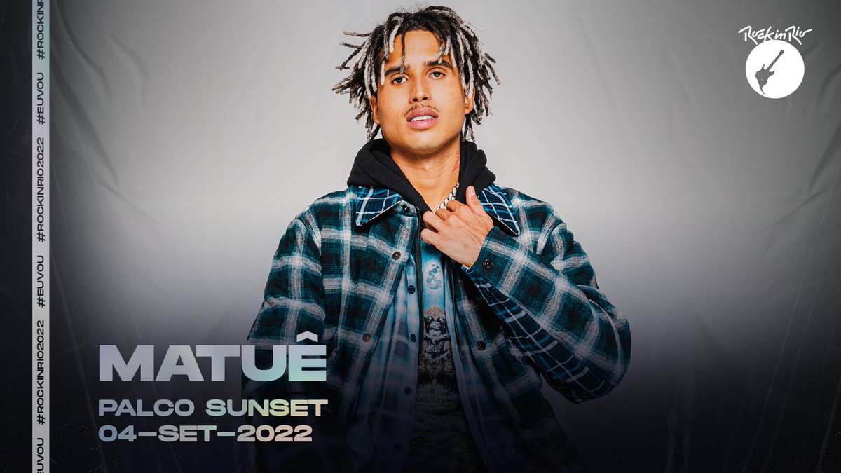 Vai ter muito rap e trap da maior qualidade SIM! <a href="/matue30/">MATUÊ</a> vai brilhar muito no Palco Sunset, dia 04/set. Bora? 🔥 #MATUEnoRockinRio #RockinRio2022 #EuVou