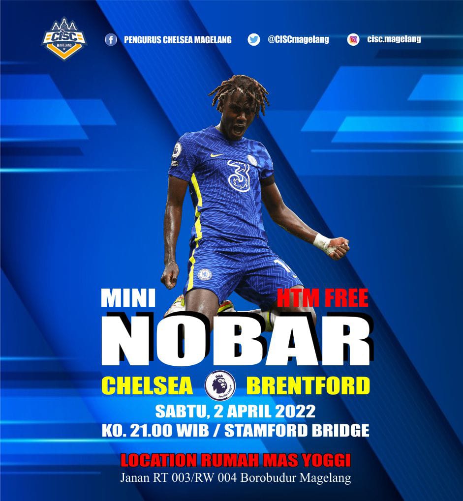 CISCmagelang's tweet photo. NOBAR IS BACK
π .. Pekan Ke 31
β½ .. CHELSEA Vs Brentford
π .. Stamford Bridge London
π .. Sabtu, 2 April 2022
π .. Jam 21:00 WIB
π¬ .. Live Mola Tv
Htm Free
Lokasi Rumah Korwil ( Yoggi BP )
.
#10yalitymakeafamily
#MagelangAlwaysSangar
#CISCMAGELANG
#ciscjtgdiy
#Chelseaindo https://t.co/vAo4f4pIsm