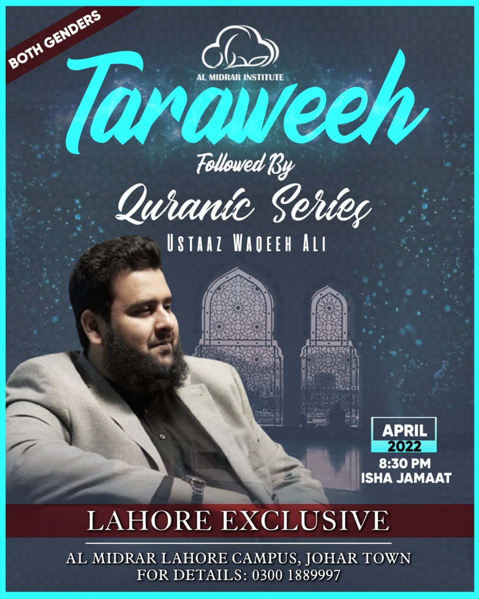 Al_Midrar's tweet photo. In Sha Allah, this Ramzan ul Mubarak, Ustaaz Waqeeh Ali will lead the Taraweeh at the Lahore Campus. Apart from that, he would also provide religious teachings on Quran.

People residing in Lahore are encouraged to take part.

#Ramzan2022 https://t.co/MrGmxauzj6