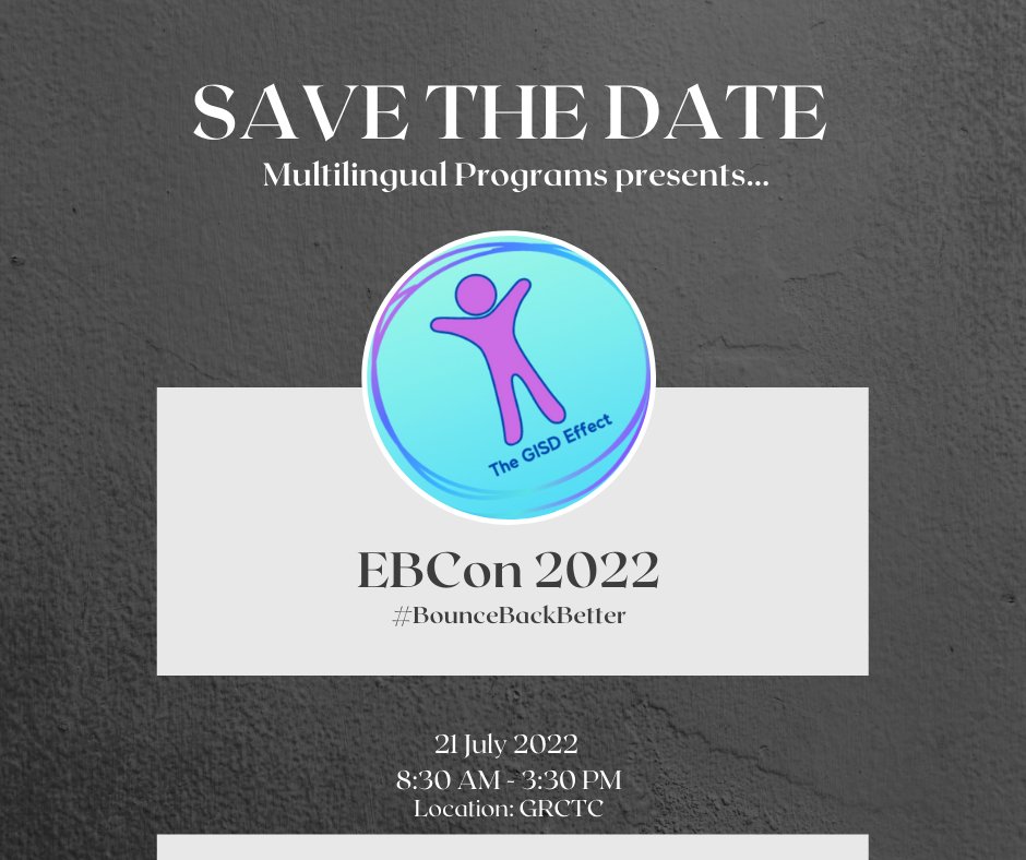 GISD4EBs's tweet photo. We are so excited to announce our Multilingual Programs Conference, EBCon2022! 

We are looking forward to seeing you all there!  

#EBCon2022 #BounceBackBetter #ShelteredGISD #GISD4EBs #theGISDeffect https://t.co/QCHj8uvCww