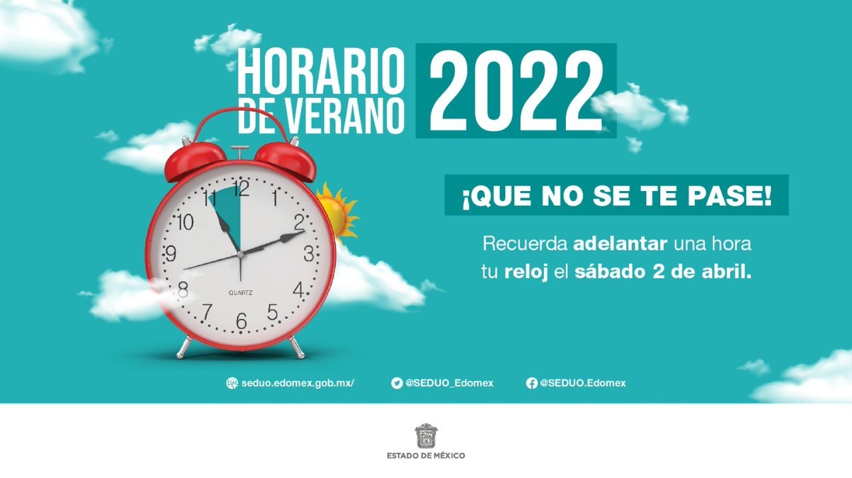 SeducEdoMex's tweet photo. La noche del sábado 2 de abril, recuerda adelantar tu reloj una hora,  para dar inicio al #HorarioDeVerano. ⏰
@SEDUO_Edomex https://t.co/F7bw2Xi7lu