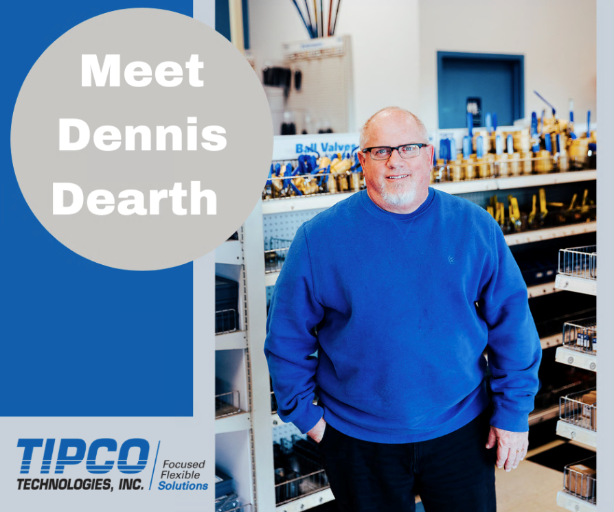 Meet the newest member of our Customer Fulfillment Team, Dennis Dearth! Dennis has a long history with TIPCO. He first worked for TIPCO back in 1988 and returned to the team in 2021.