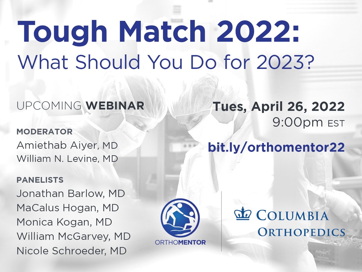 Join us for @orthomentor1 webinar #10! How to prepare for 2023 match after very tough year? Join Drs. Aiyer, Barlow, Kogan, McGarvey @DrMaCHogan @nikkischroede20. Register at bit.ly/orthomentor22 @OrthoColumbia @Inside_TheMatch #orthotwitter
