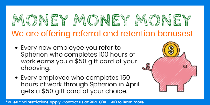 Referral &amp; retention bonuses means extra money straight to ur pocket! If u r looking 4 work &amp; u know someone looking 4 work u could make $100+ extra in gift cards of ur choosing*. If u already have a great job but know a couple people looking 4 work u too could be rewarded*.