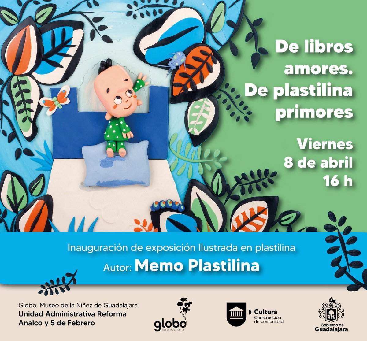 culturagdl's tweet photo. Te invitamos a la inauguración de la exposición ilustrada en plastilina "De libros amores. De plastilina primores" del autor Memo Plastilina en el Globo, Museo de la Niñez de Guadalajara, el próximo viernes 8 de abril a las 16 h.

¡Te esperamos! https://t.co/eajSFXEFoz