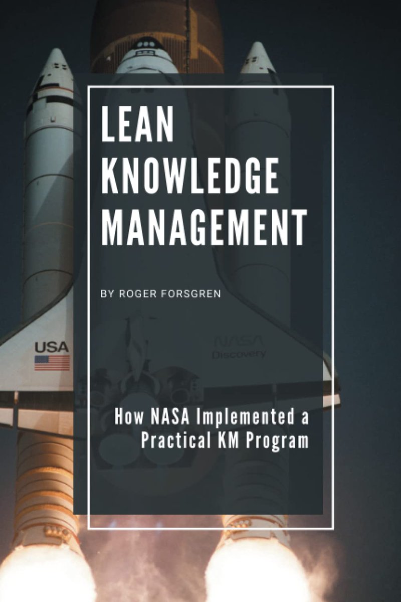 RogerForsgren's tweet photo. @KnowledgeSharing @AKM_Proponent @IFLA_KM @PMInstitute 
My book is currently on sale at Amazon for 15% off. If you’re interested in KM and also a bit of NASA history as well as how KM helped change NASA's culture please take a look.
#KnowledgeManagement #projectmanagement #NASA https://t.co/CwmjlyTvCK