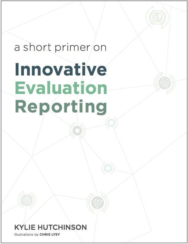 GoodEvaluation's tweet photo. The new book “A Short Primer on Innovative Evaluation Reporting” by Kylie Hutchinson/@EvaluationMaven seems to be a useful contribution in delivering insights on evaluation. A good read to understand how to be more creative and engaging with evaluation reporting. https://t.co/dt6t9bkSYy