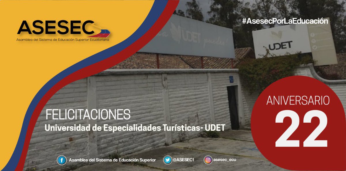 ASESEC1's tweet photo. Extendemos un saludo fraterno a la Universidad de Especialidades Turísticas - UDET que conmemora sus veinte y dos años de vida institucional; auguramos éxitos en los objetivos planteados en la misión de cumplir con una Educación Superior de calidad. 👏🏼🎊 

#AsesecPorLaEducación https://t.co/GieyIYW1qc