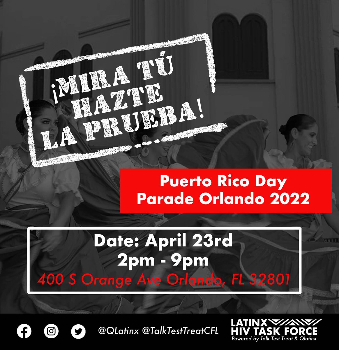 Mira Tu! Hazte la Prueba!
@Qlatinx en colaboración con Talk test Treat estarán en la Parada puertorriqueña en Orlando Florida!
Llévate un abanico de Puerto Rico a cambio de una prueba de VIH.
Cuando? Abril 23 2022
Donde? 400 S Orange Ave Orlando, Fl 32801
Hora? 2pm - 9pm