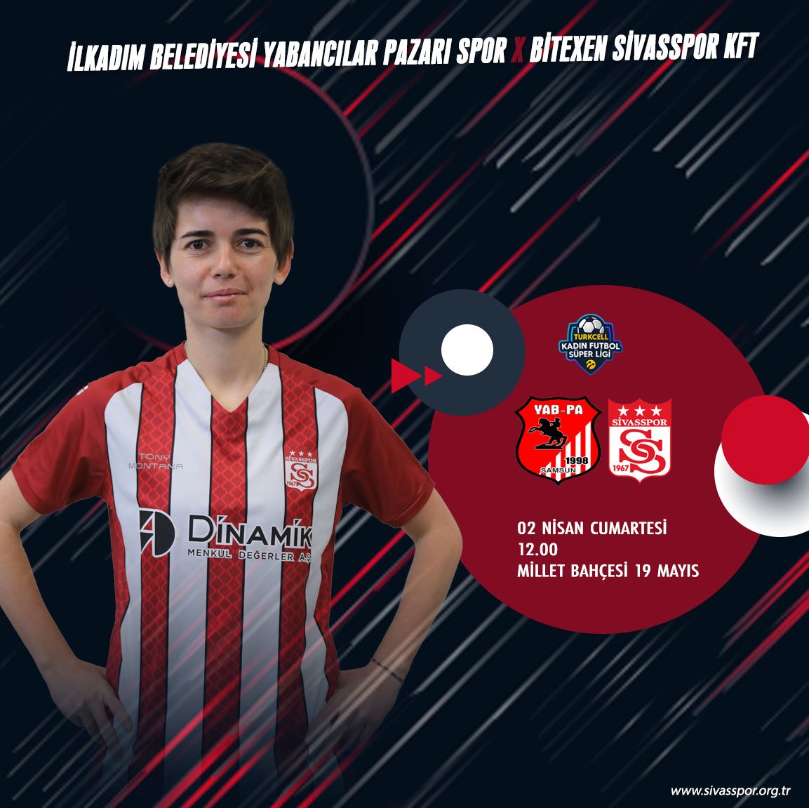 🏆 Turkcell Kadınlar Süper Ligi ⚽ İlkadım Belediyesi YPS 🆚 Bitexen Sivasspor KFT 🗓 02 Nisan Cumartesi 🕛 12.00 🏟️ Millet Bahçesi 19 Mayıs 📲 #GösterGücünü 🔗 sivasspor.org.tr