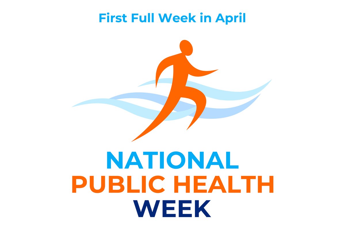First Full Week in April National Public Health Week