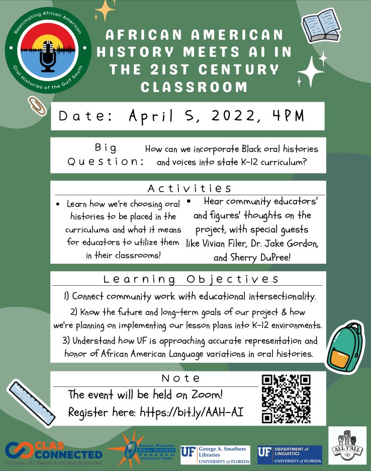 Look forward to sharing our <a href="/NEHgov/">National Endowment for the Humanities</a> project in our first public webinar, African American History Meets #AI in the 21st Century Classroom, (April 5, 4pm EDT Event link: bit.ly/AAH-AI). Partners: <a href="/SLaMLab_HHU/">Speech, Lexicon, and Modeling lab (SLaM Lab)</a> @SPOHP, <a href="/uflib/">UF Libraries</a>, <a href="/UFLinguistics/">UFLinguistics</a> &amp; <a href="/AllYallEdu/">All Y'all</a>