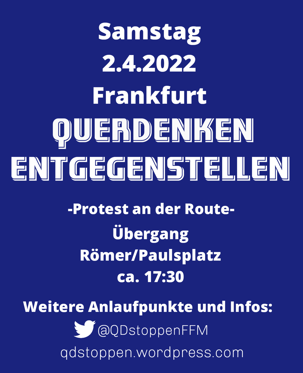 QDstoppenFFM's tweet photo. Gegenprotest gegen den Aufmarsch der Querdenker am Samstag:
-16 Uhr, Eschenheimer Tor 
(von @NordendgegenQD )
-etwa ab 17:30 Übergang Römer/Paulsplatz
Kommt rum!
#ffm0204 https://t.co/YtPOazOD3M