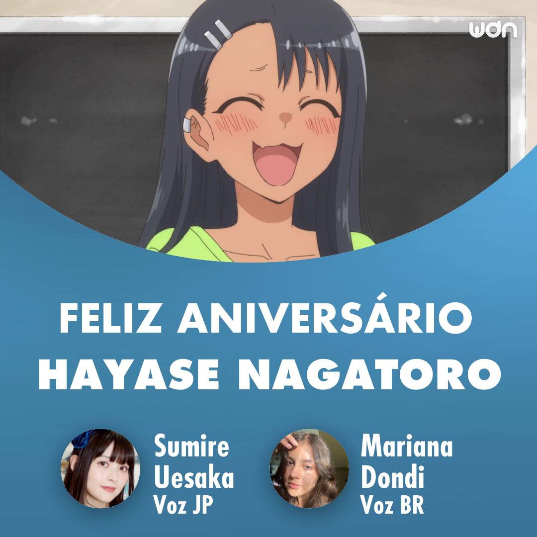 Confira a performance da dubladora Mariana Dondi como Nagatoro em DON'T TOY  WITH ME, MISS NAGATORO! in 2023