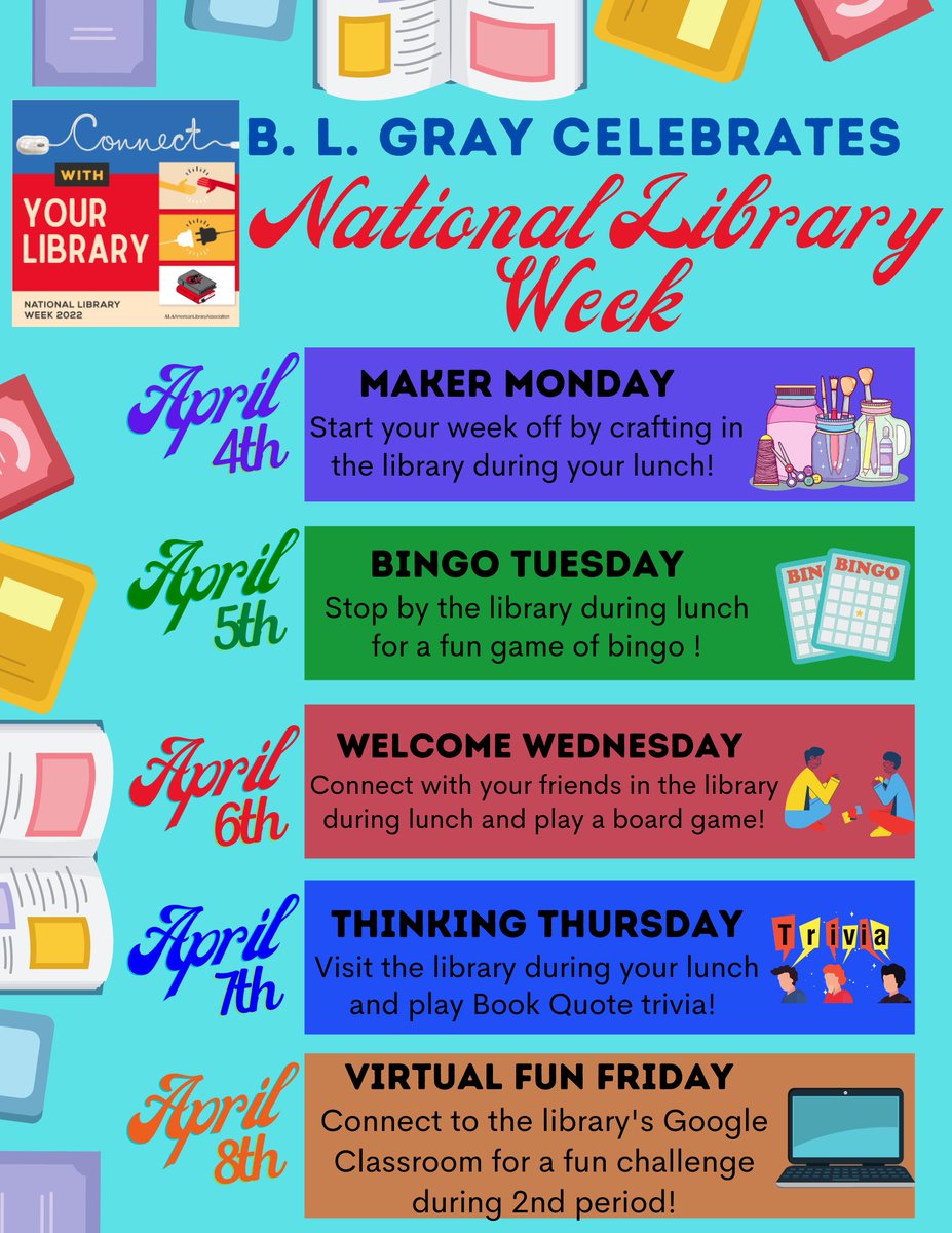 Join B. L. Gray Library for a fun filled National Library Week!!! 📚
