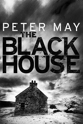 peter may the blackhouse trilogy peter may the blackhouse trilogy