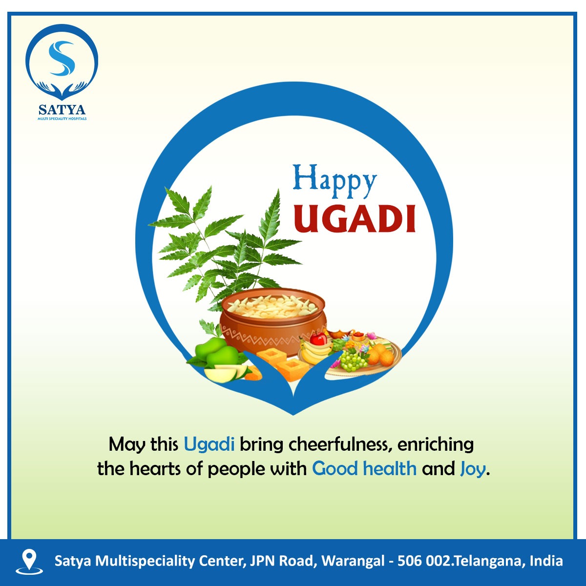 Hope the lights of Ugadi bring glow and warmth to your life!

#satyahospitals 
#ugadi #ugadispecial #wishes #happyugadi #ugadipachadi #sweets #family #subhakruthanama #festivemood #ugadi2022 #ugadi2k22 #festival #newyear #ugadicelebration #decorativeugadi #ugadiphotos #ugadipics