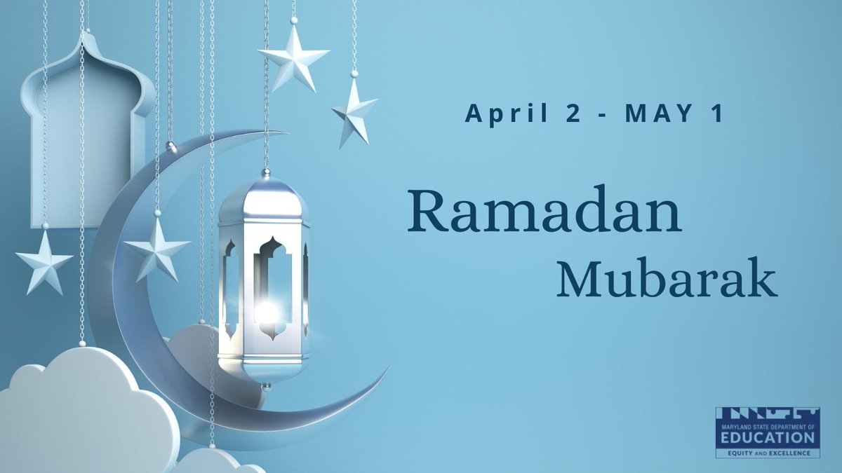 MSDE extends best wishes to everyone beginning their journey today, a time of fasting, prayer, reflection and community.  

#RamadanKareem