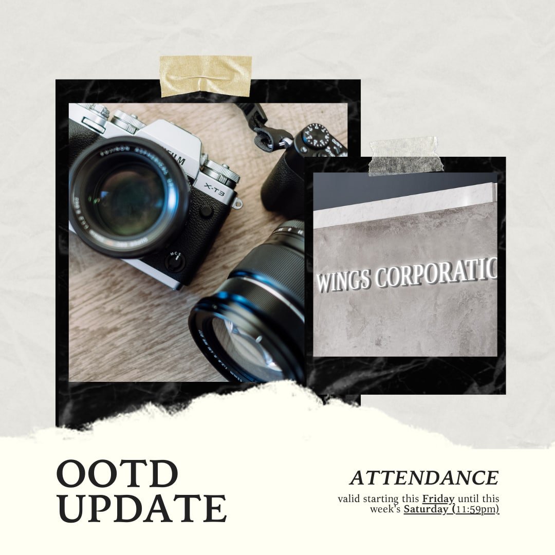ㅤ
        ♛!¡ WINGS ATTENDANCE。

︰ SNS/OOTD update  ❞  #WINGSInSunset 
︰ Tweet link + name &amp; position + Give a short message for all the people in the corporation
ㅤ