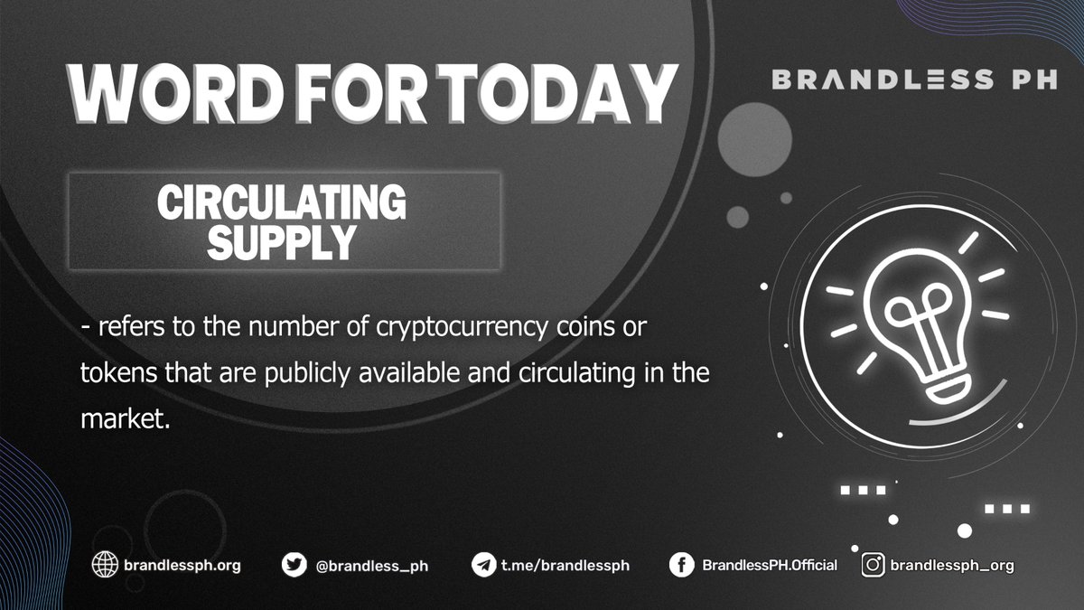 brandless_ph's tweet image. Word of the Day

&quot;CIRCULATING SUPPLY&quot;

🌟 Follow BrandlessPH for more Crypto Jargons!

#WordoftheDay #CryptoJargon #CirculatingSupply