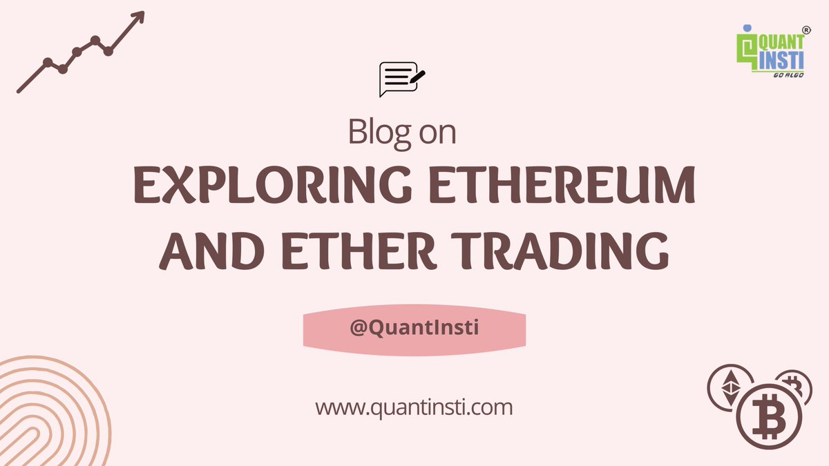 QuantInsti's tweet photo. Want to learn about #Ethereum & Ether Trading?
This detailed blog covers:
👉About
👉History
👉Features
👉#Ether
👉Smart Contracts
👉Ethereum Virtual Machine
👉Use cases
And much more!
Dive into it here: https://t.co/KvF7PaAxOJ
#blog #weekend #cryptocurrency #trading #QIblog https://t.co/ClQ3zpYIpt