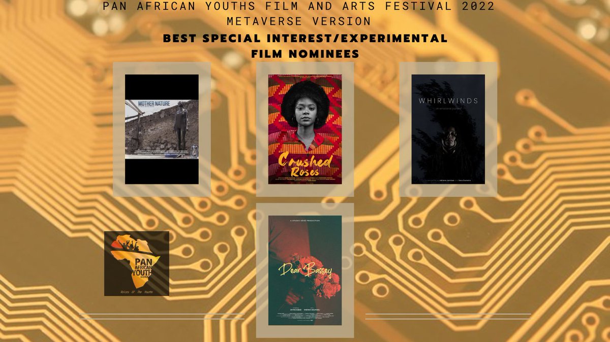 -Mother Nature/ Director- Maisha Maene/Congo

-Crushed Roses - The saga of an undefined relationship /Director- Taiwo Egunjobi/ Nigeria

-Whirlwinds Creative Directors Adriana Jamisse Sara Carneiro. Mozambique

-Dear Bassey/Director- Emily Nkanga /United Kingdom