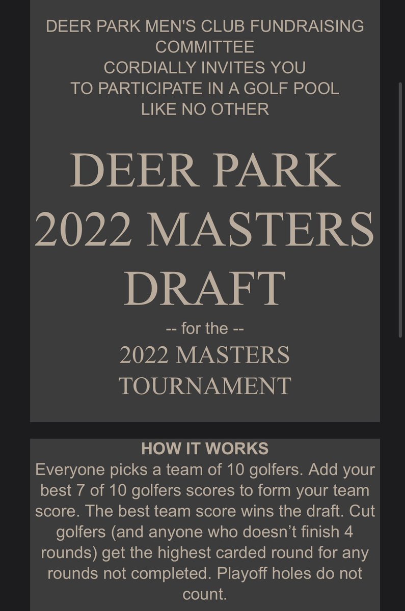 DEER PARK MEN'S CLUB FUNDRAISING COMMITTEE INVITES YOU DEER PARK 2022 MASTERS DRAFT

HOW TO JOIN THE DRAFT
Pick your team of golfers here:
easyofficepools.com/join/?p=185776…