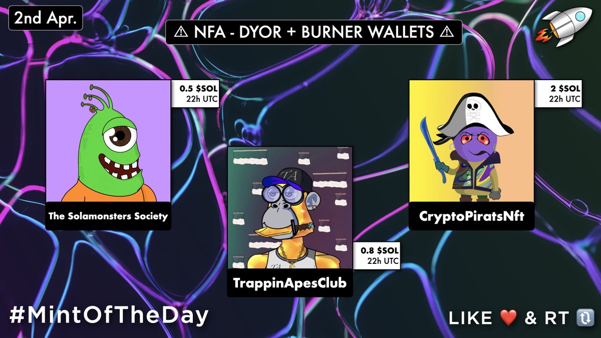 🔥 Latest #SolanaNFT Mints 🔥

22UTC・<a href="/SolamonstersNFT/">The Solamonsters Society</a>・0.55 $SOL
22UTC・@TrappinApesClub・0.8 $SOL
22UTC・<a href="/CryptoPiratsNFT/">CryptoPiratsNft I V1 Mint 3 April 2022</a>・2 $SOL

#MintOfTheDay 🚀 #NFTCommunity