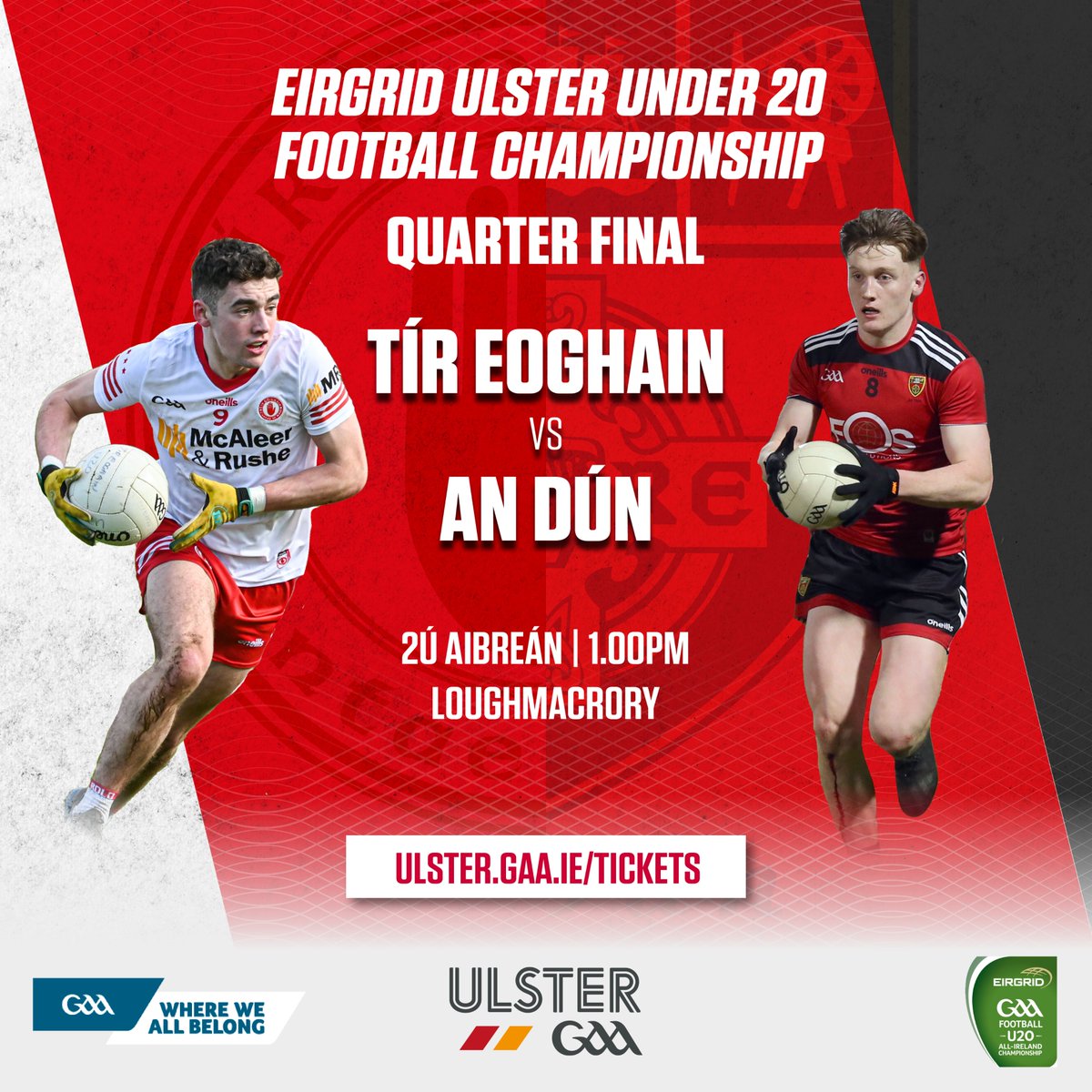 Ulster GAA (@ulstergaa) on Twitter photo 2022 <a href="/EirGrid/">EirGrid Plc</a> Ulster Under-20 Football Championship Quarter Final 🏐
<a href="/TyroneGAALive/">Tyrone GAA</a>⬜️🟥 v <a href="/OfficialDownGAA/">Official Down GAA</a>🟥⬛️
🏟️ <a href="/LoughmacroryGAA/">Loch Mhic Ruairí GAA</a>
📅🕐 Saturday 2nd April 1pm
🎟️ Tickets here ▶️ bit.ly/3tLYeaY
📺 Watch LIVE on Ulster GAA TV here
➡️bit.ly/3IVo8gE
#Ulster2022 2022 <a href="/EirGrid/">EirGrid Plc</a> Ulster Under-20 Football Championship Quarter Final 🏐
<a href="/TyroneGAALive/">Tyrone GAA</a>⬜️🟥 v <a href="/OfficialDownGAA/">Official Down GAA</a>🟥⬛️
🏟️ <a href="/LoughmacroryGAA/">Loch Mhic Ruairí GAA</a>
📅🕐 Saturday 2nd April 1pm
🎟️ Tickets here ▶️ bit.ly/3tLYeaY
📺 Watch LIVE on Ulster GAA TV here
➡️bit.ly/3IVo8gE
#Ulster2022
