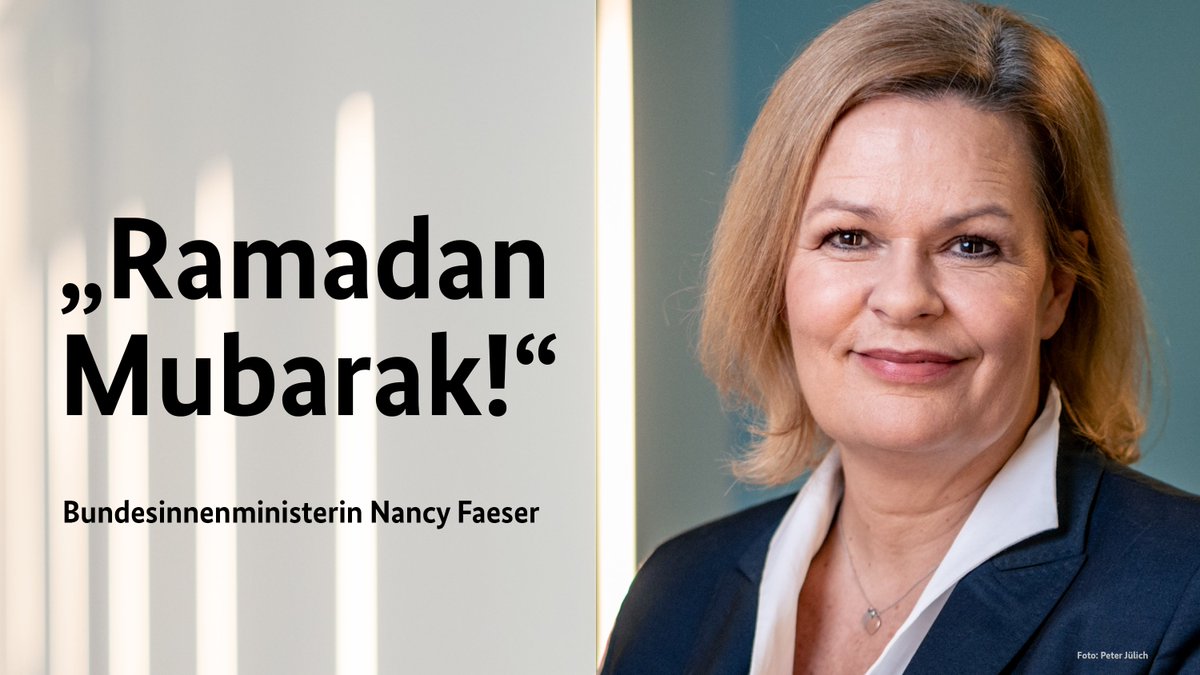 Bild von Bundesinnenministerin Nancy Faeser mit folgendem Zitat: "Ramadan Mubarak!"