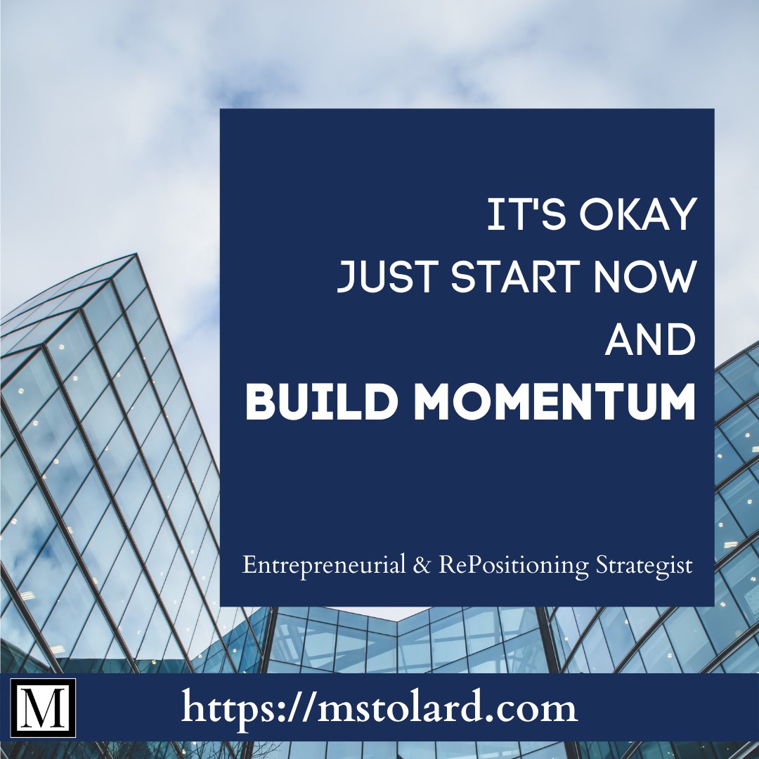 mstolard's tweet photo. It's Okay, Just Start Now and Build Momentum
#buildmomentum #Entrepreneurship #positioning #repositioning #momentum #mondaymotivation #fitness #strategist #socialenterprise #communityorganization https://t.co/OWpPeay25u
