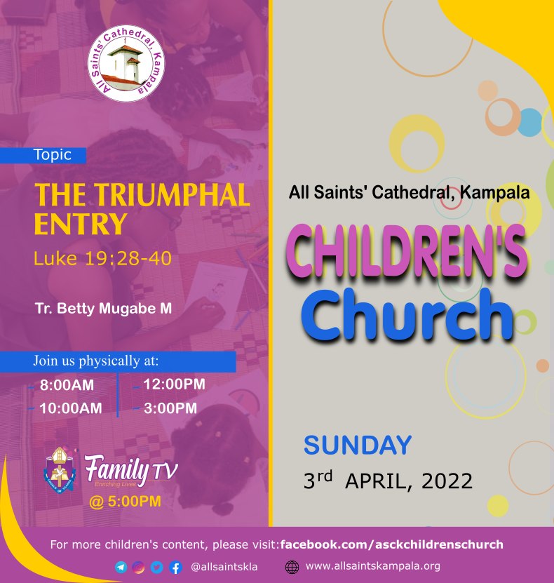 allsaintskla's tweet photo. Join us for CHILDREN'S CHURCH on Sunday 3rd April 2022
~on Facebook and YouTube at 11am EAT
~on Family TV at 5pm EAT

Topic: THE TRIUMPHAL ENTRY (Luke 19:28-40) 
Teacher: Tr. Betty Mugabe
#ASCKChildrenChurch #ASCKLesson #TheTriumphalEntry #BettyMugabe https://t.co/M8jow7jhit