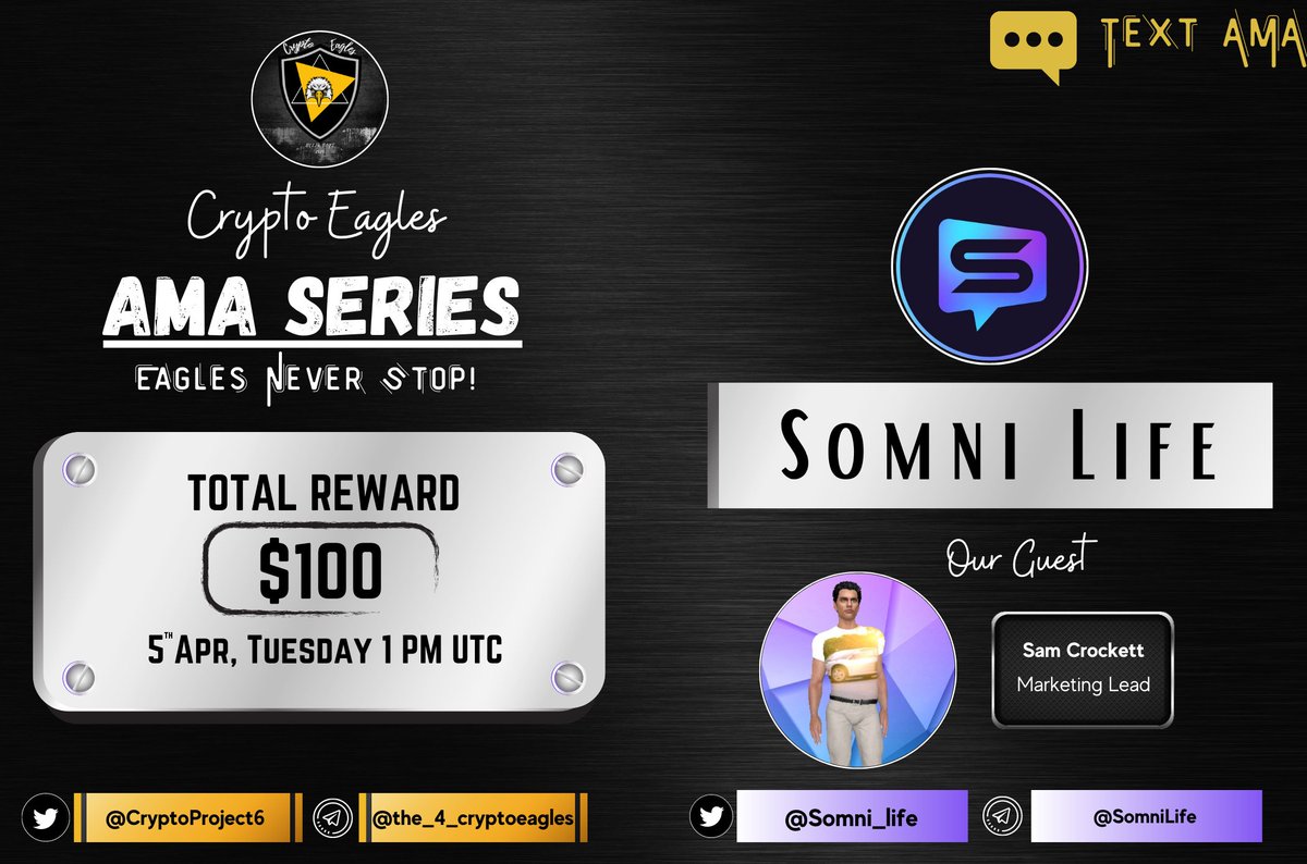 Crypto Eagles (@cryptoproject6) on Twitter photo We are pleased to announce our next AMA on April 5, 2022 at 1 PM UTC.
<a href="/CryptoProject6/">Crypto Eagles</a>
x
@Somni_life
Reward : $100
Requirements:
Follow :-
✅<a href="/CryptoProject6/">Crypto Eagles</a>
✅ @Somni_life
Like, RT, Tag your 3 Friends. https We are pleased to announce our next AMA on April 5, 2022 at 1 PM UTC.
<a href="/CryptoProject6/">Crypto Eagles</a>
x
@Somni_life
Reward : $100
Requirements:
Follow :-
✅<a href="/CryptoProject6/">Crypto Eagles</a>
✅ @Somni_life
Like, RT, Tag your 3 Friends. https