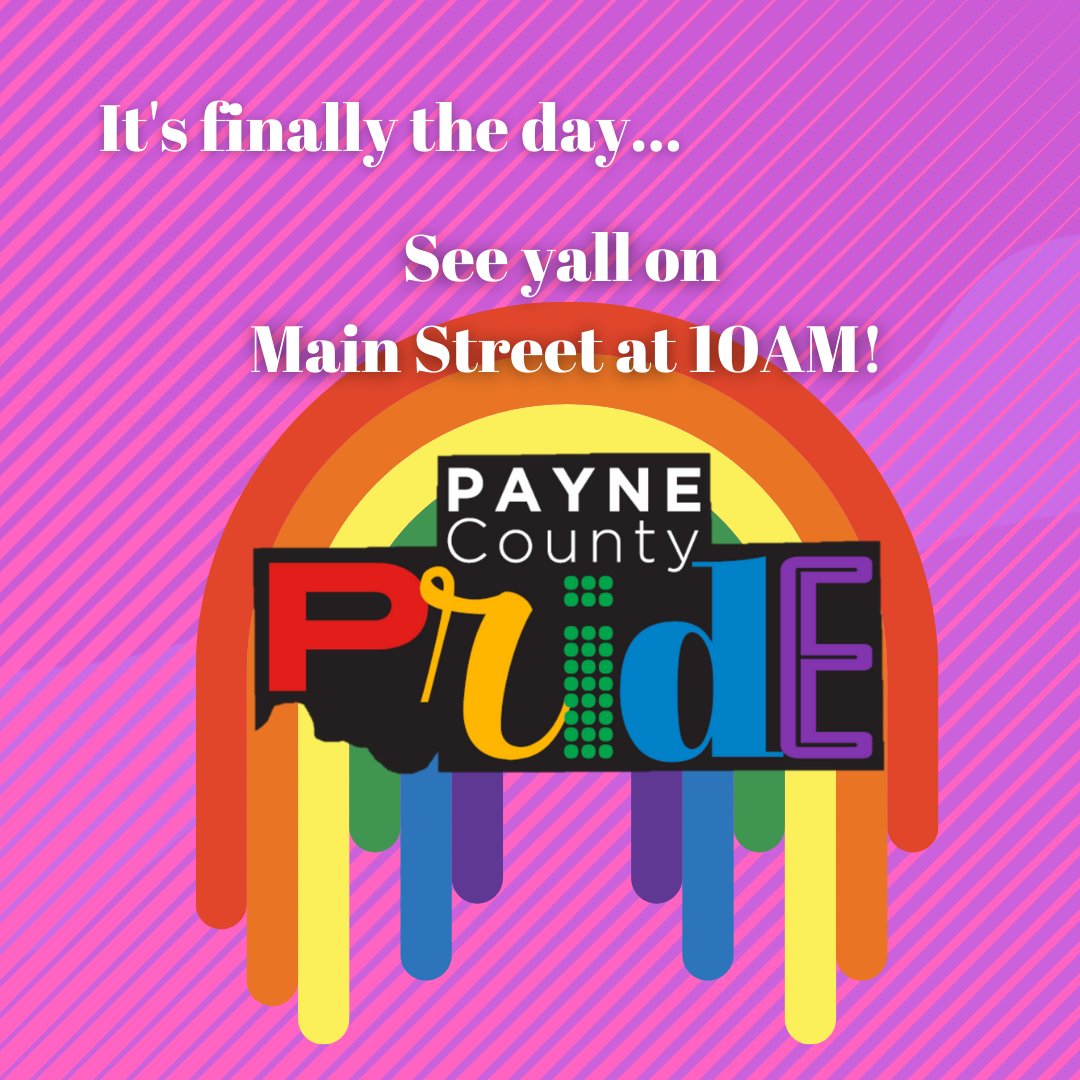 PayneCoPride's tweet photo. It's finally time! See y'all on Main Street at 10 for the parade and 10-3 at the festival on 9th between Main and Lewis Avenue. We can't wait to see y'all! 
#paynecopride #paynecountypride #okstate https://t.co/Fdv4beWkhh