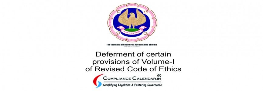 TheCCLIndia's tweet image. #Deferment of certain provisions of Volume-I of Revised Code of #Ethics     blogs.compliancecalendar.in/deferment-of-c…