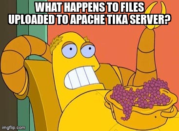 overflow_meme's tweet image. What happens to files uploaded to Apache Tika Server? stackoverflow.com/questions/7171… #apachetika