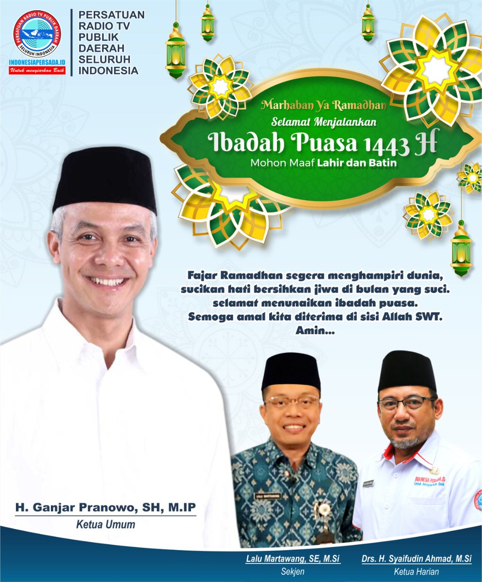 Segenap Pengurus Persatuan Radio TV Publik Daerah Seluruh Indonesia mengucapkan "Selamat Menjalankan Ibadah Puasa Ramadhan 1443 Hijriyah."

Mohon Maaf Lahir Batin
 #GanjarPranowo
#indonesiapersadaid
#puasa2022