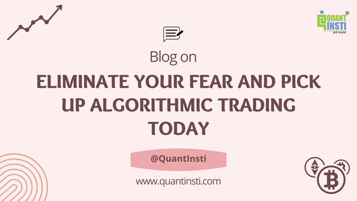 QuantInsti's tweet photo. There can be different kinds of fears related to #algotrading
-Concept of algo trading is not clear
-Having no professional support while practicing algorithmic #trading
You can overcome your fear of algo trading and put your fears to rest.
Blog https://t.co/e40FbjMn5Z
#QIblog https://t.co/j096Rz5yMI
