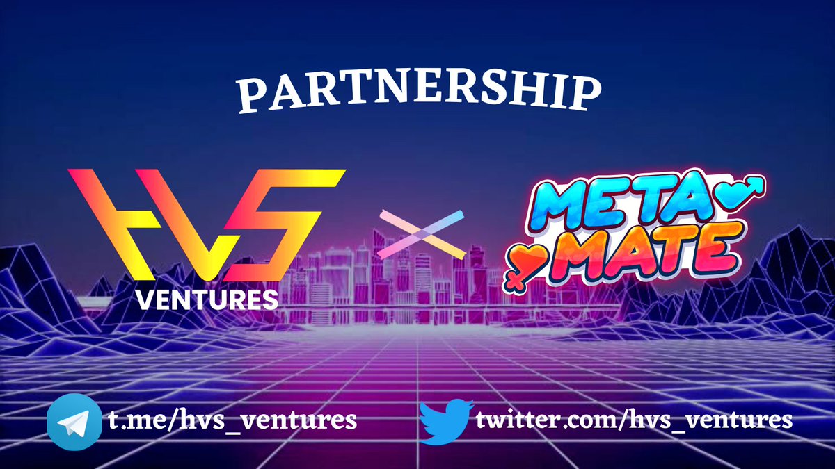 hvs_ventures's tweet photo. 🎉 Partnership Announcement 🎉
   HVS Ventures × MetaMate

🌠 We are delighted to announce our Strategic Partnership with @MetaMate_NFT - a unique Social &amp; Dating Metaverse combining of a digital dating platform and an NFT game. https://t.co/blLasLM9Ap