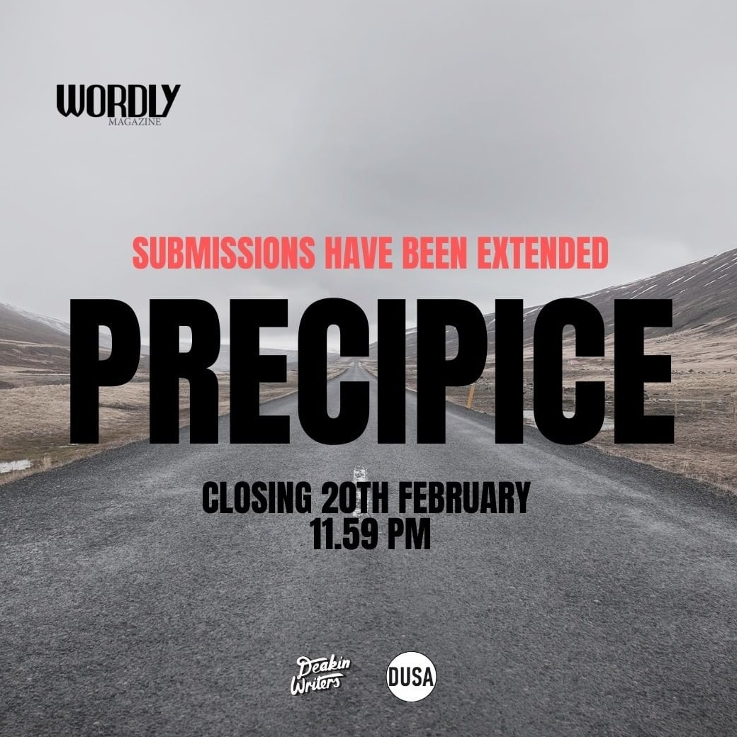 DeakinWriters's tweet photo. PSA! @WORDLYmagazine have extended the deadline for submissions to "Precipice" until April 4th!

For more info, go to https://t.co/V3f8zo79Bs https://t.co/BBWM2yu7Lp