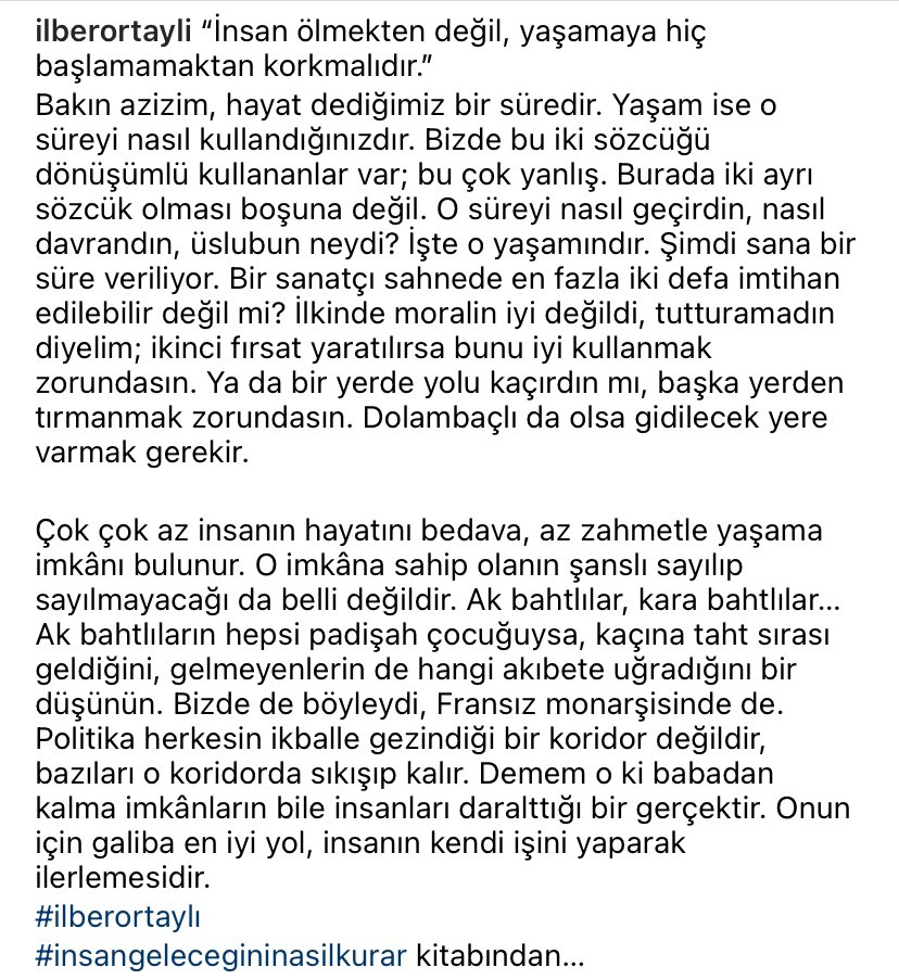 “İnsan ölmekten değil, yaşamaya hiç başlamamaktan korkmalıdır.”
