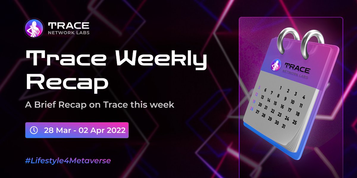 trace_network's tweet photo. 1/⚡️#Trace Weekly Roundup 28 Mar - 2 Apr 2022⚡️
This week - we partnered with @0xsequence Wallet, got listed on @NomicsFinance, mentioned on @ETPrime_com & continued with our Meta Token #MetaStakingFest..
Weekly Recap🧵
#Lifestyle4Metaverse https://t.co/Tm0jy0V1HJ