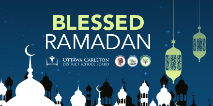 OCDSB's tweet photo. For all those observing, we wish our #OCDSB families a blessed Ramadan. #RamadanMubarak https://t.co/oAnvmJKA22