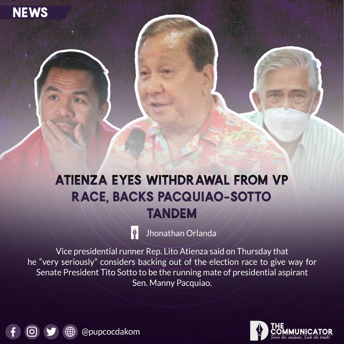 pupcocdakom's tweet photo. NEWS | Atienza eyes withdrawal from VP race, backs Pacquiao-Sotto tandem

Writer: @jhonathan_dakom
Graphics: @aly_dakom

Read the full article on our Facebook page: https://t.co/ULAz4mYE3Y https://t.co/IxfPDjAw05