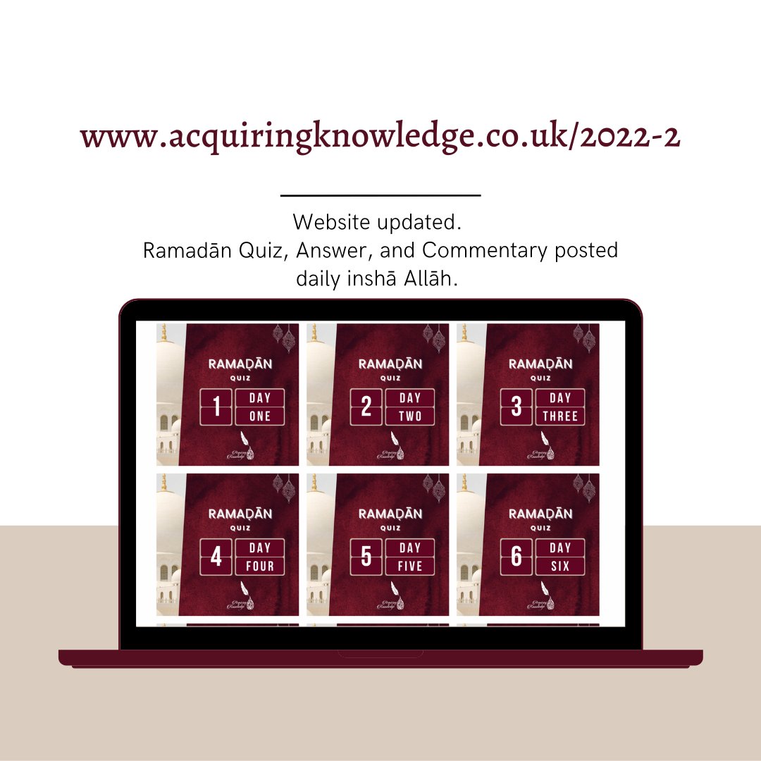 acqknowledge's tweet image. ﷽ 
Ramadan Quiz 2022 - posted daily on our website. Alternatively, one may access through any of the following channels (telegram/instagram): linktr.ee/acquiringknowl… 
Request for du'ās.