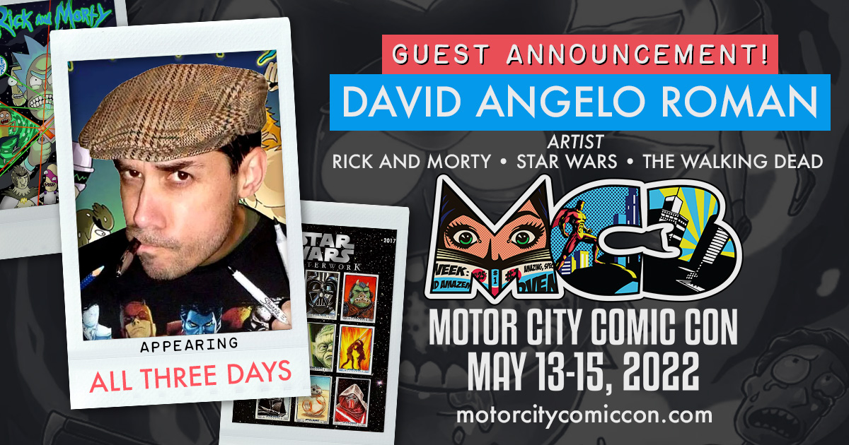 MotCityComicCon's tweet photo. 💥 We are very happy to welcome #RickandMorty & #StarWars artist #DavidAngeloRoman to #MotorCityComicCon 2022! 💥
Tickets are on sale now at https://t.co/HvNyCdAoMl https://t.co/FgRCyPjYjz